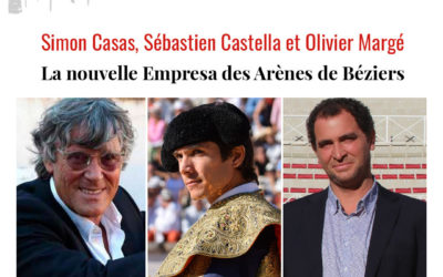 Simon CASAS, Sébastien CASTELLA et Olivier MARGE sont la nouvelle Empresa des Arènes de Béziers